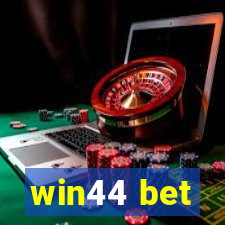 win44 bet